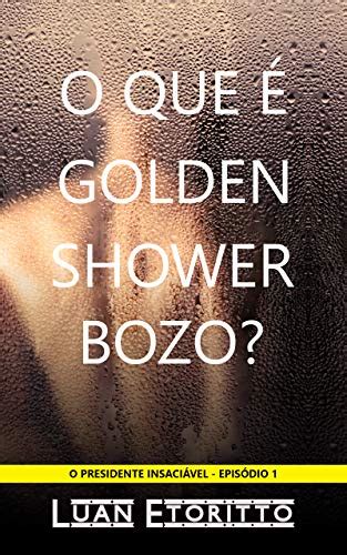 golden shower no sexo|O que é Golden Shower – Tudo sobre esse fetiche